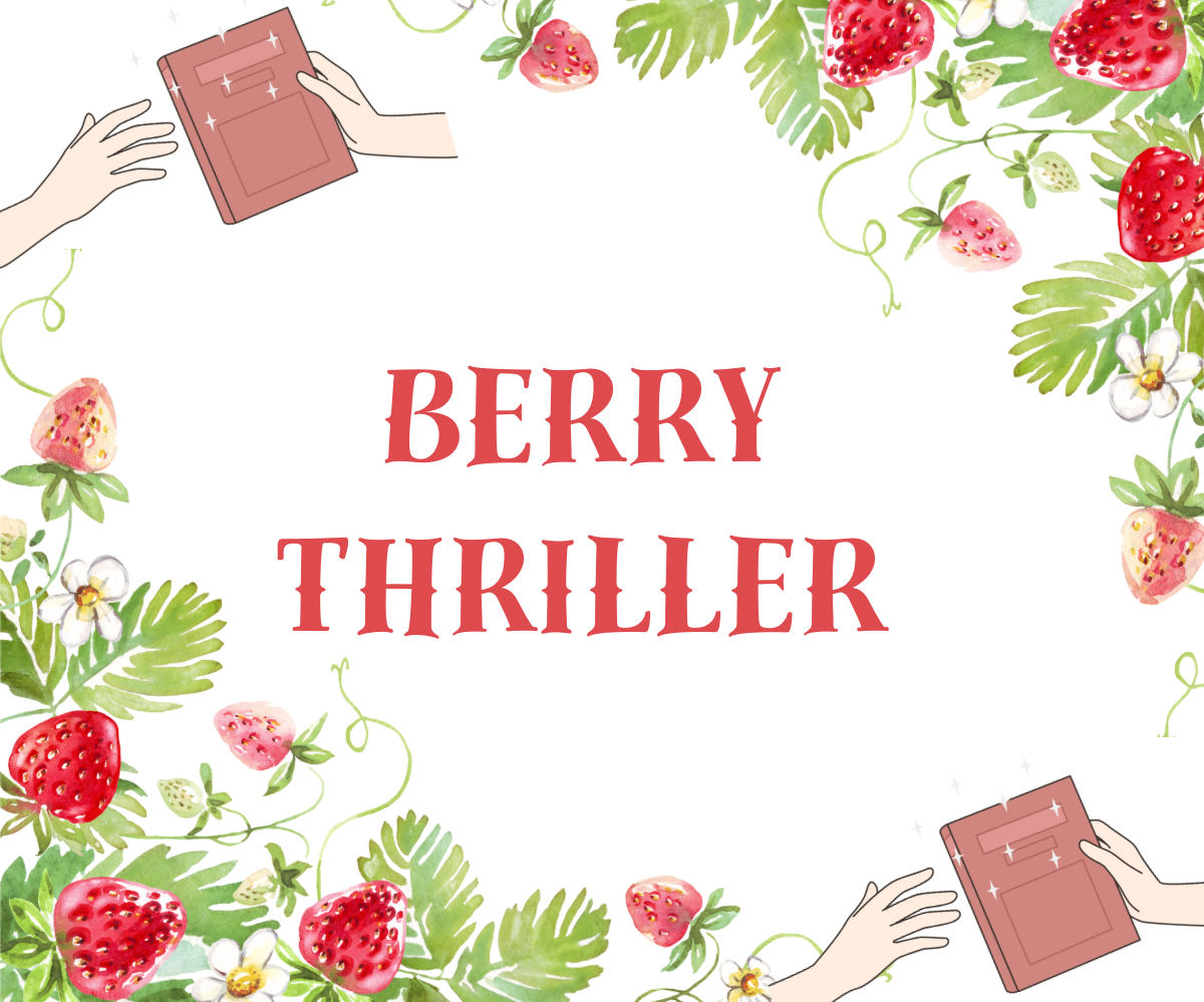 Illustration of hands holding books with the text 'BERRY THRILLER' surrounded by strawberry plants.