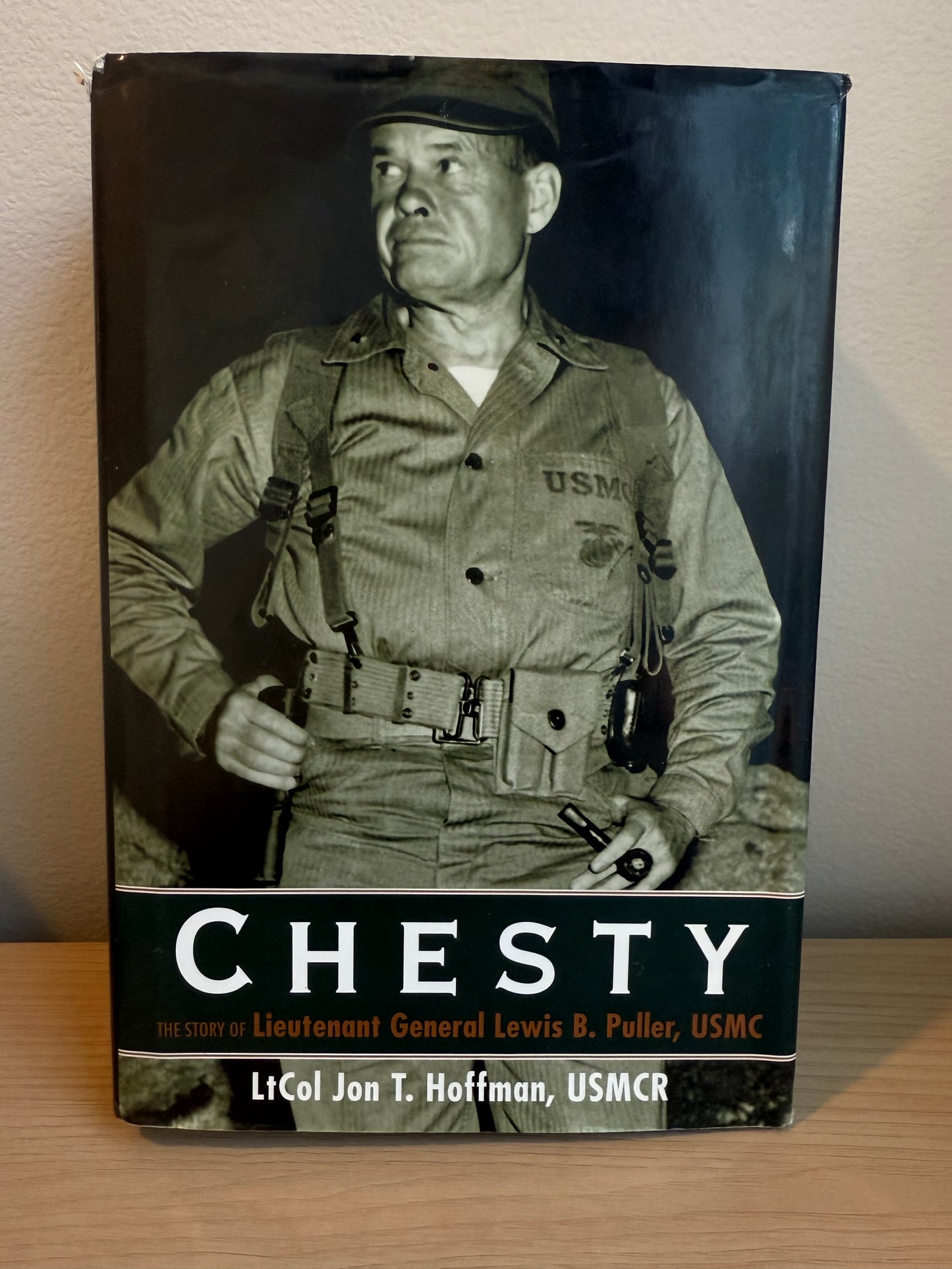 *USED* Chesty: The Story of Lieutenant General Lewis B. Puller, USMC by Lt Col John T. Hoffman