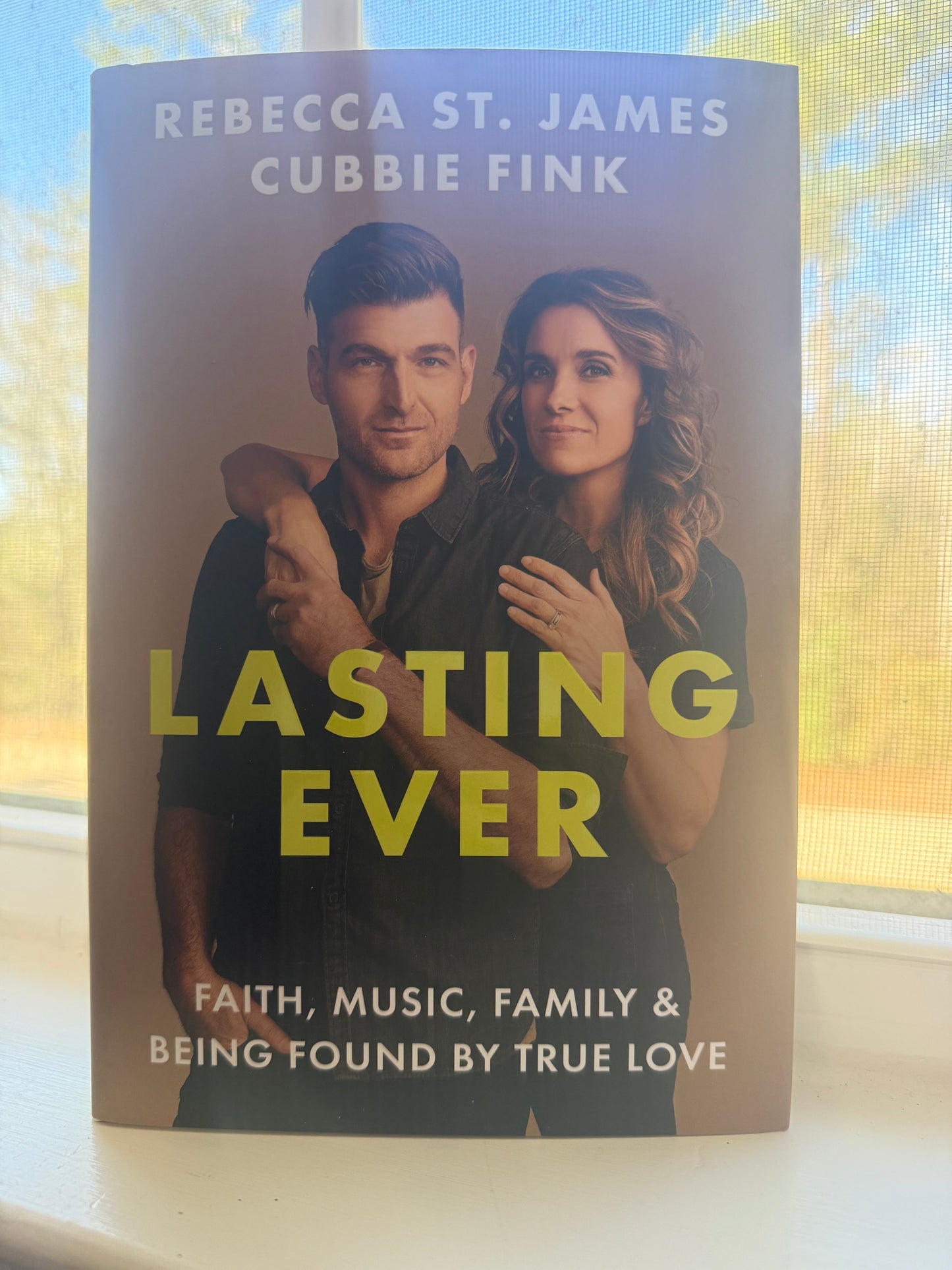 *NEW* Lasting Ever by Rebecca St. James and Cubbie Fink