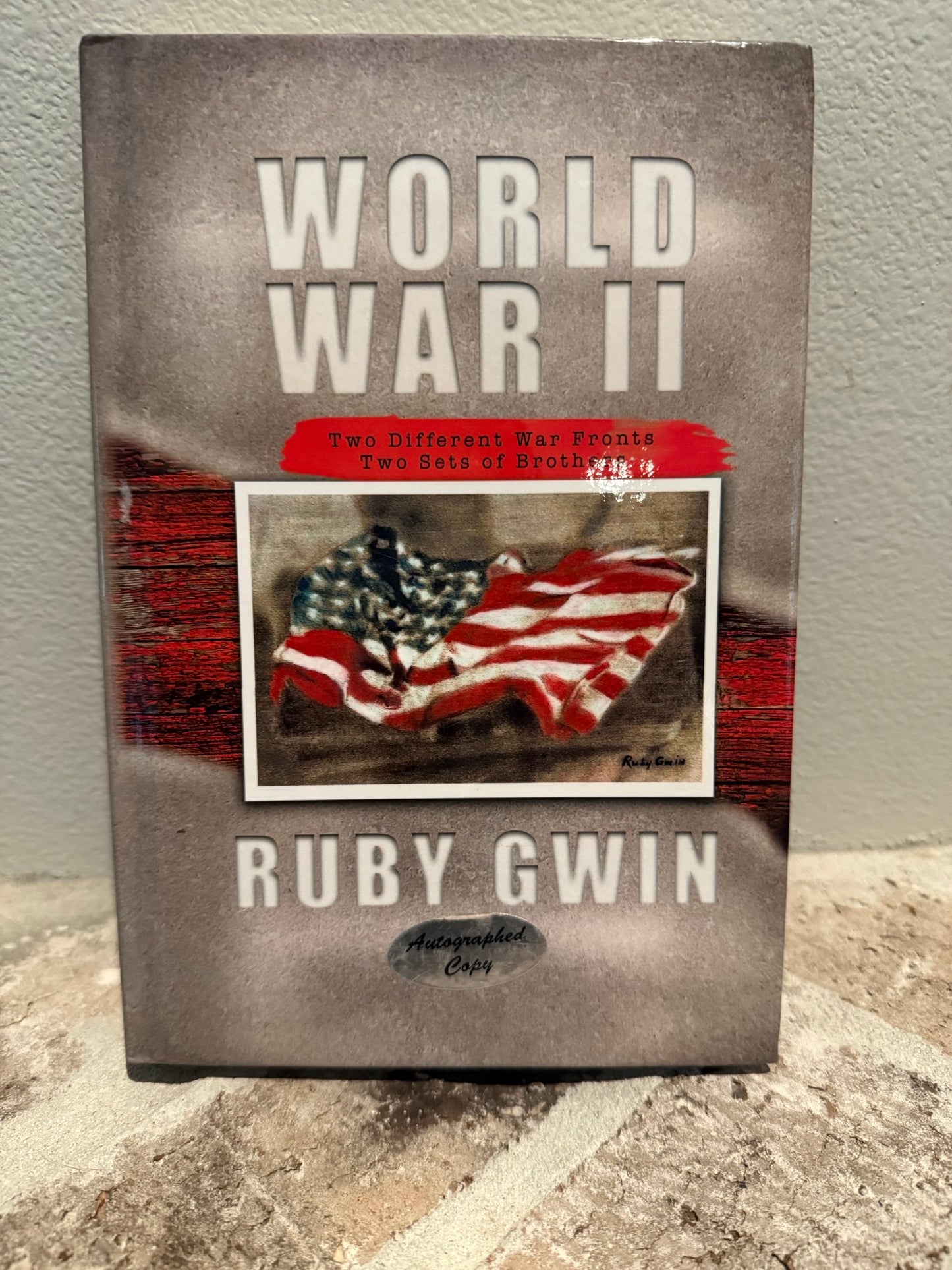 *USED* World War II by Ruby Gwin