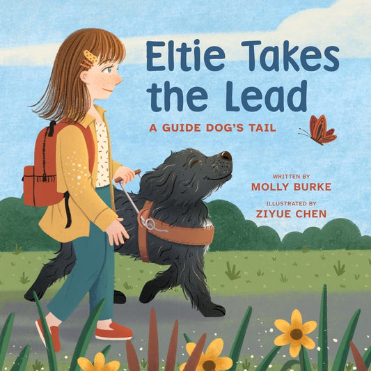 Eltie Takes the Lead: A Guide Dog's Tail *PRE-ORDER*