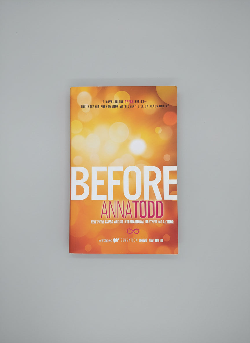 Book cover of 'Before' by Anna Todd with a yellow and orange gradient background.