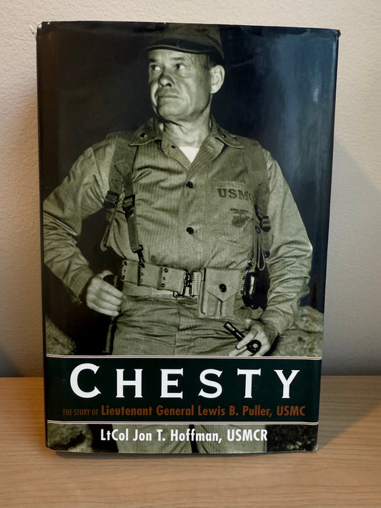 *USED* Chesty: The Story of Lieutenant General Lewis B. Puller, USMC by Lt Col John T. Hoffman