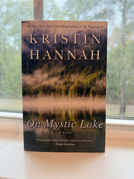 *USED* On Mystic Lake by Kristin Hannah