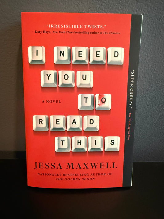 Book cover of 'I Need You to Read This' by Jessa Maxwell with scrambled text design.