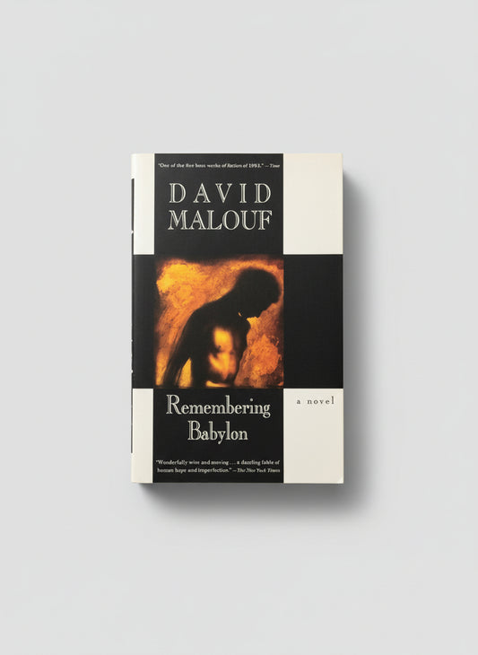 Book cover of 'Remembering Babylon' by David Malouf on a dark background