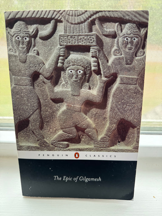 Penguin Classic book of The Epic of Gilgamesh