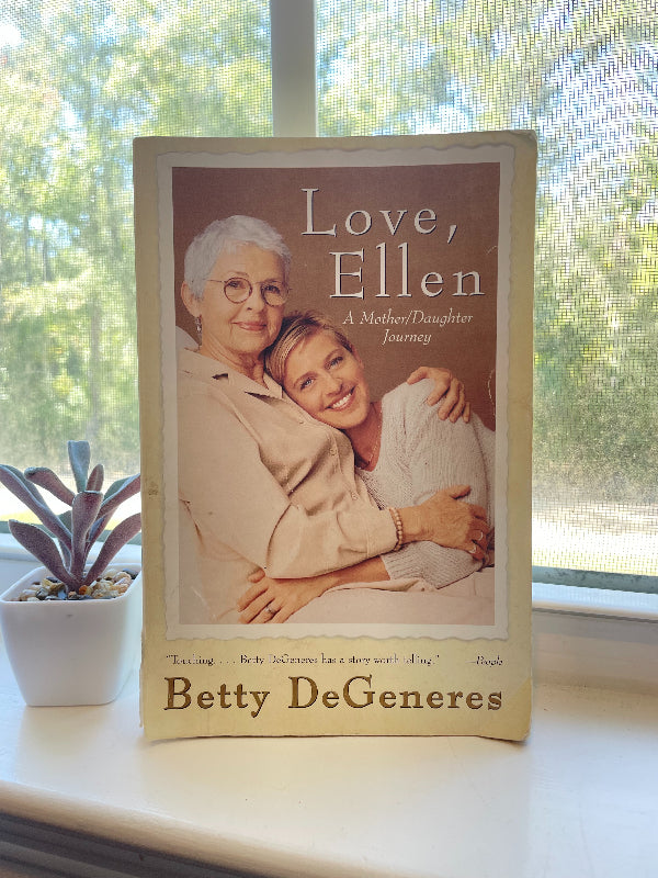 *USED* Love, Ellen by Betty DeGeneres