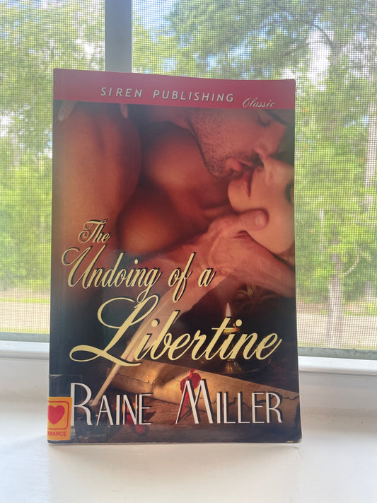 *USED* The Undoing of a Libertine by Raine Miller